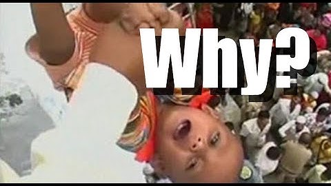 Disturbing Rituals and Traditions Still Practiced Around the World