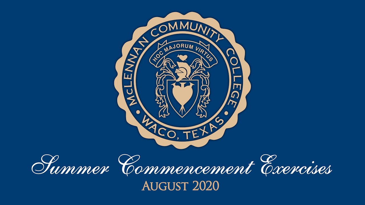 McLennan Community College's Summer 2020 Commencement YouTube