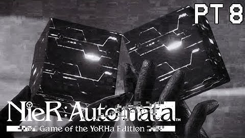 Nier: Automata - Part 8 [ROUTE C]