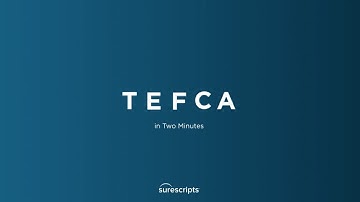 Toward nationwide interoperability: 2-minute TEFCA explainer