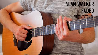 Video thumbnail of "Alan Walker - Faded EASY Guitar Tutorial With Chords / Lyrics"