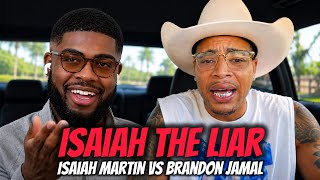Isaiah The Liar Isaiah Martin Vs Brandon Jamal