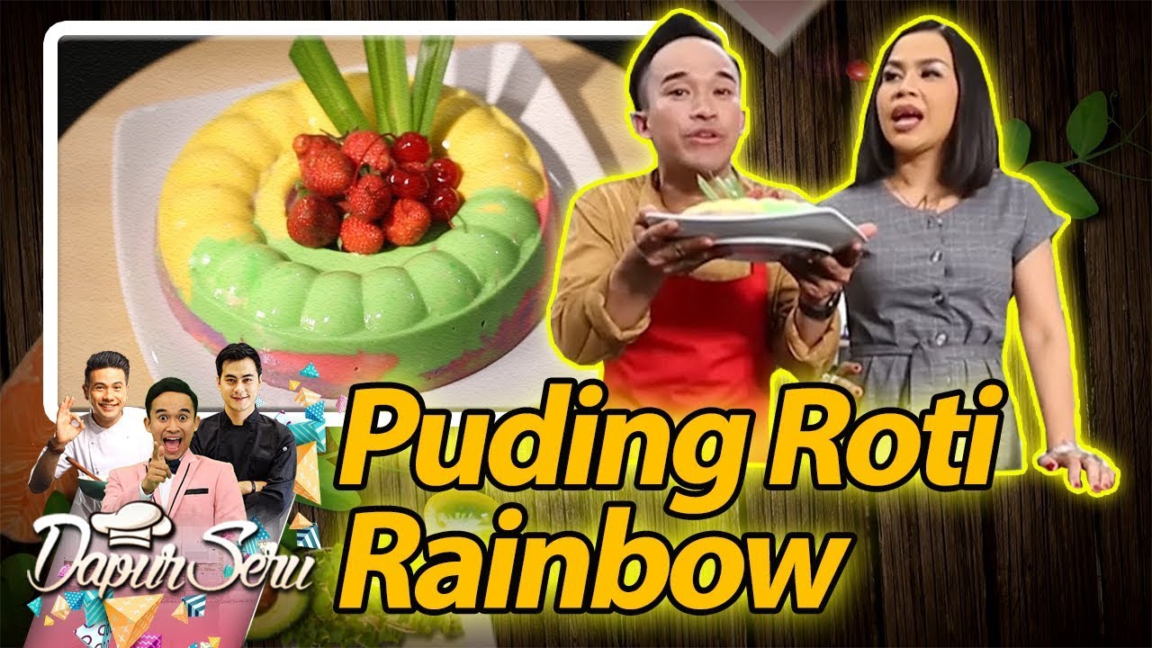 BIKIN SEMANGAT! Puding Roti Rainbow - Dapur Seru (16/10) ustadz dhanu rahasia batin mnctv