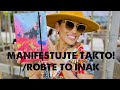 Manifestujte takto robte to inak