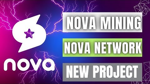 Nova network.New free mining app.Nova coin daily mining.