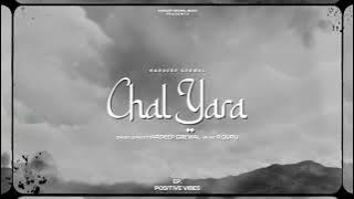 Chal Yaara (Official Audio) - Hardeep Grewal | EP Positive Vibes | R Guru | New Punjabi Songs 2023