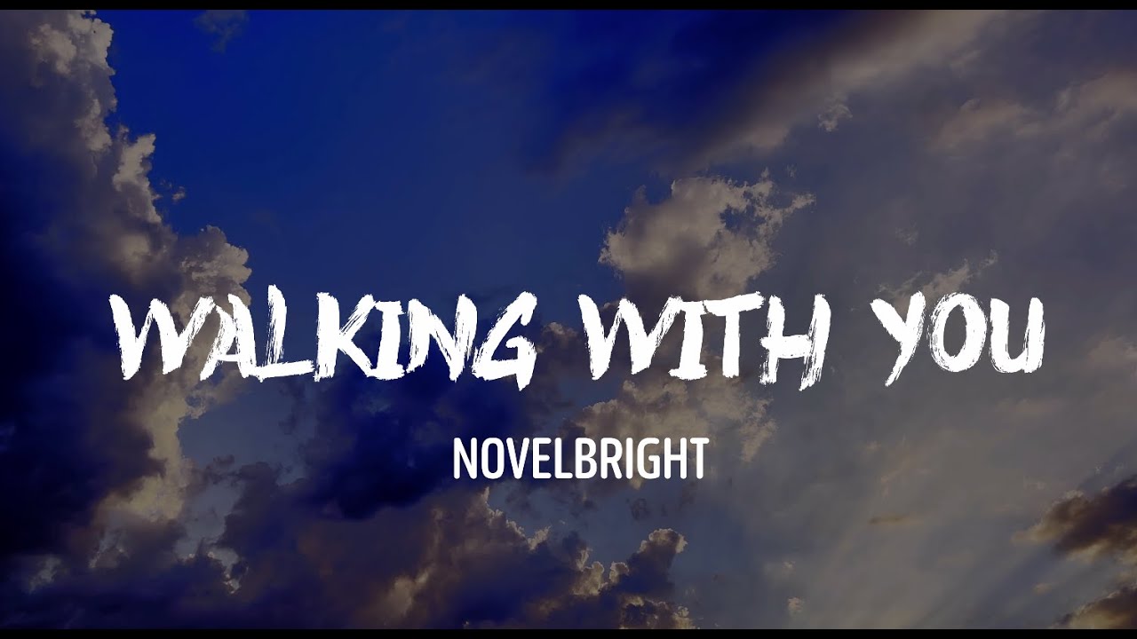 Novelbright - Walking with you (Lyrics) | Lyrics By Request Novelbright - Walking with you (Lyrics) | Lyrics By Request