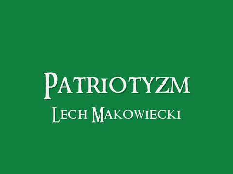 Lech Makowiecki - Patriotyzm