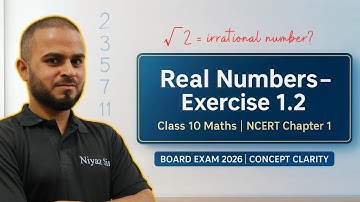 Real Numbers - Class 10 Maths Chapter 1 | Exercise 1.2 | NCERT Full Solution | Board Exam 2026