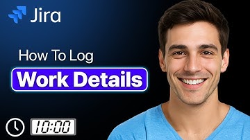 How To Log Hours, Time, Or Work Details In Jira Software - Step By Step (2025 Guide)