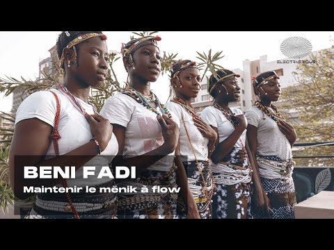 BENI FADI - Maintenir le mënik à flow