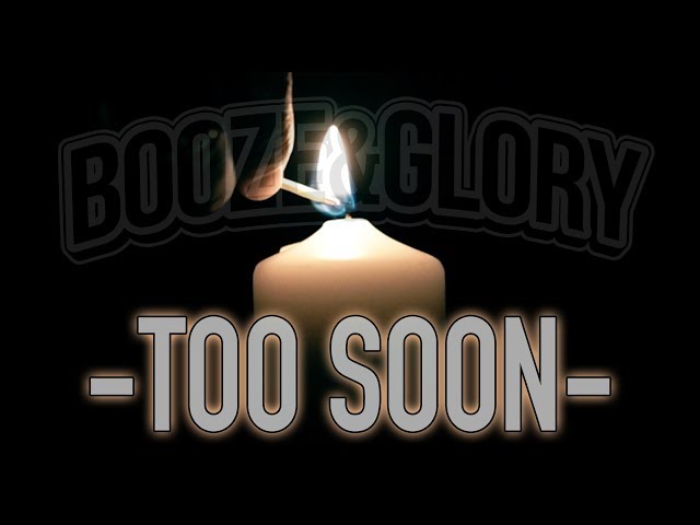BOOZE u0026 GLORY - Too Soon - Official Video (HD) class=