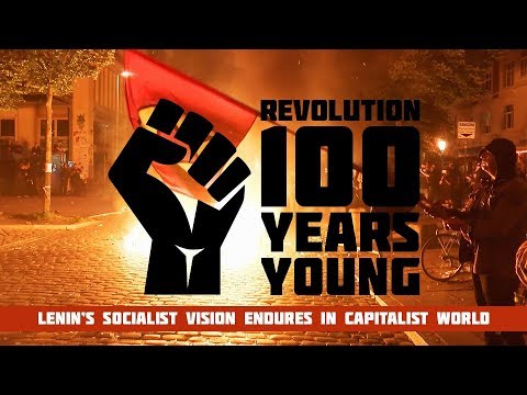 Revolution: 100 years young - Lenin’s socialist vision in capitalist world (RT Documentary)