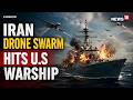 Drone Swarm Threat In Gulf US Warship On Edge Amid Iran Tensions Iran War Hormuz Crisis N18G 