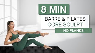 8 min BARRE AND PILATES CORE SCULPT WORKOUT | No Planks | Intense Ab Routine + Modifications