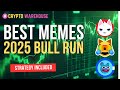 Memes 2025 Bull Run - Simple Free Strategy