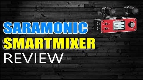 Saramonic SmartMixer Review