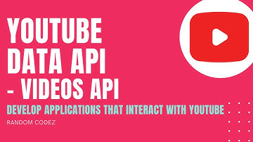 YouTube Data API - 10 - Videos API