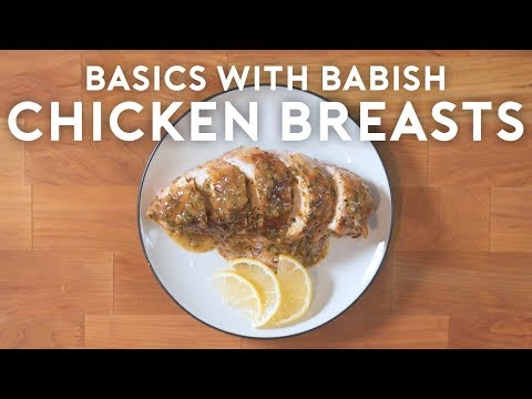 Chicken Breasts That Don39t Suck  Basics with Babish