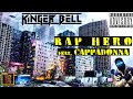 Kinger Bell Rap Hero Feat Cappadonna mp3