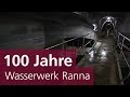 Wo Nürnberg sein Wasser herbekommt: 100 Jahre Wasserversorgung Ranna