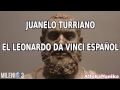 Milenio 3 - Juanelo Turriano el "Leonardo Da Vinci" de Toledo