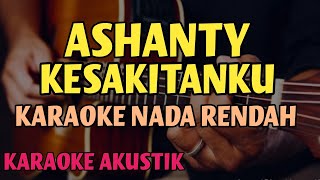 KESAKITANKU - Ashanty (Karaoke Akustik) | NADA RENDAH