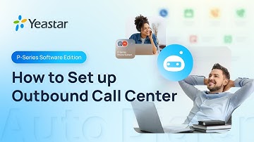 [Configuration Guide] How to Set Up Outbound Call Center on Yeastar P-Series PBX Software Edition