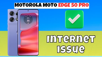 MOTOROLA MOTO EDGE 50 PRO Internet issue || How to solve the internet not working issue