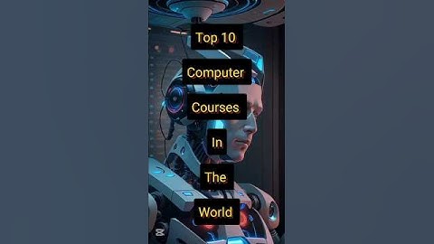 Top 10 Computer Courses In The World #viralshort #top #ai