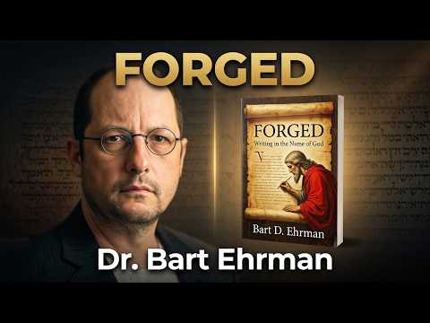 Forged: Writing in the Name of God--Why the Bible’s Authors Are Not Who We Think! | Dr. Bart Ehrman