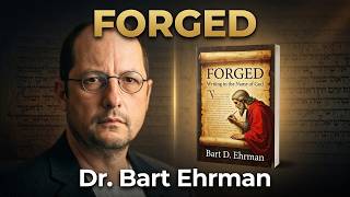 Forged: Writing in the Name of God--Why the Bible’s Authors Are Not Who We Think! | Dr. Bart Ehrman
