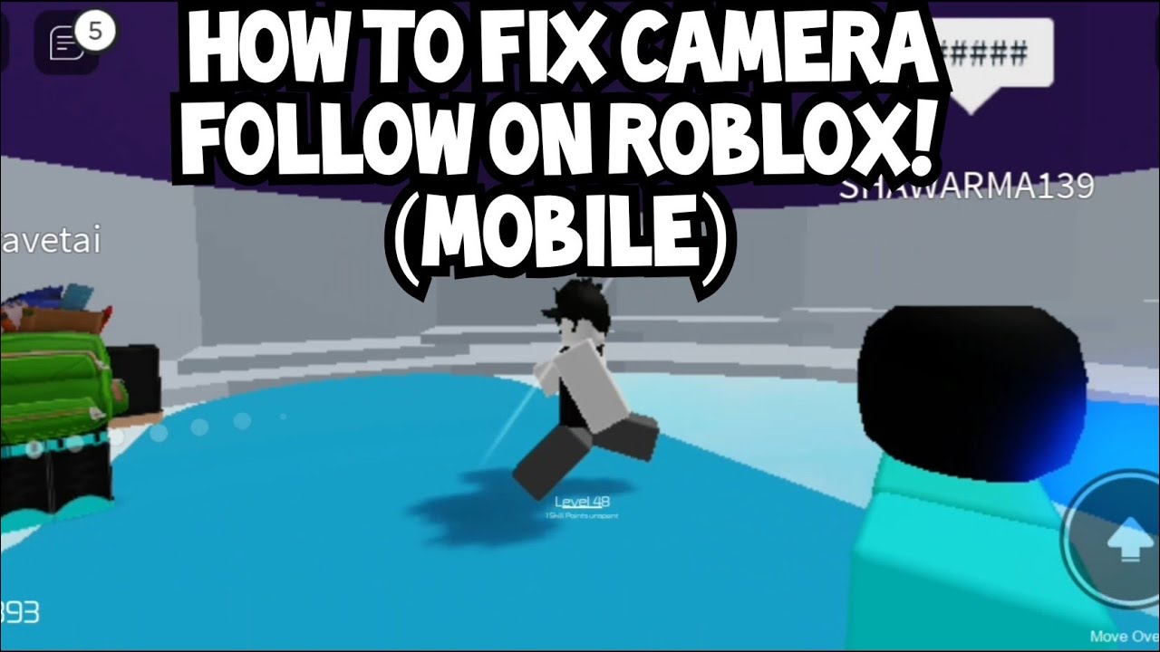 How To Fix Camera Follow On Roblox Mobile Youtube - roblox camera fix