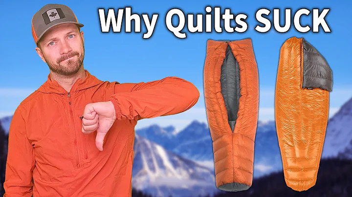 And why Quilts are STILL better than Sleeping Bags