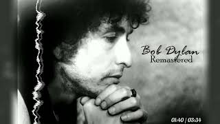 Bob Dylan - Obviously Five Believers (Remastered by RS 2023)