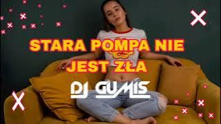 🔥LISTOPAD 2023 🔥 STARA POMPA NIE JEST ZŁA🥰 NAJLEPSZA KLUBOWA MUZYKA 🔥DJ GumiŚ❤️ VOL.49