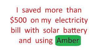 My first 3 months with Amber electric and solar panels plus battery