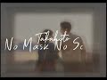 "No Mask No Script" (Takahito)
