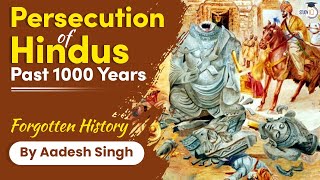 Persecution of Hindus 1000 year History - How Hindus were made 2nd class citizens | History for UPSC