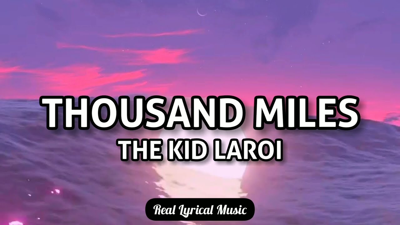 The Kid Laroi – Thousand Miles MP3 Download
