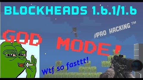 How to get God Mode on Blockheads 1.6.1/1.6