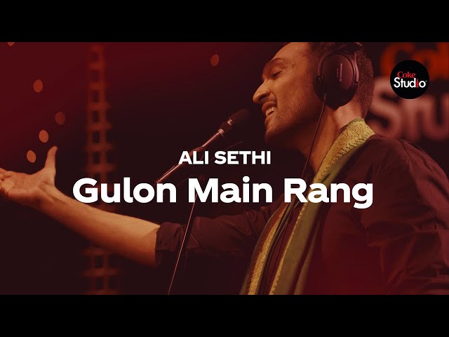 Coke Studio Season 12 | Gulon Main Rang | Ali Sethi class=