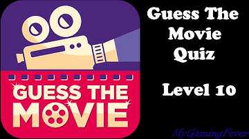 Guess The Movie Quiz - Level 10 Answers