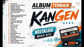 Kangen Band - Kumpulan Lagu Terbaik 2000an | Full Album Nostalgia Indonesia Terpopuler