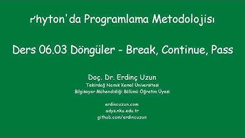 Python 06.03  Döngüler: break, continue, pass