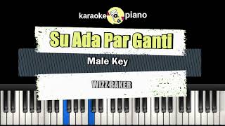 Karaoke  Su Ada Par Ganti  Wizz Baker  Male Key