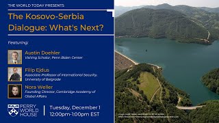 The Kosovo-Serbia Dialogue: What's Next?