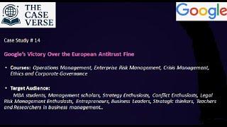 Case Study: Google’s Victory Over the European Antitrust Fine