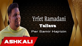 Yrfet Ramadani - Tallava 2021 ( 4K) Per Samir Hajrizin) Resimi