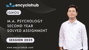 IGNOU M.A. PSYCHOLOGY SECOND YEAR SOLVED ASSIGNMENT SESSION 2025